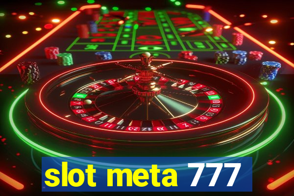 slot meta 777